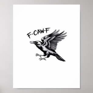 Funny Crow F-Caw-F Essential Minimal Clean Poster