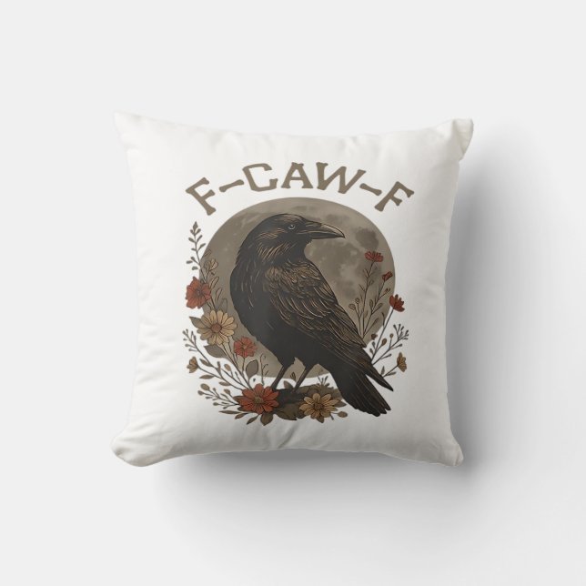 Funny Crow F-Caw-F Humour Gothic Essential Trendy  Cushion (Front)