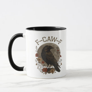 Funny Crow F-Caw-F Humour Gothic Essential Trendy  Mug