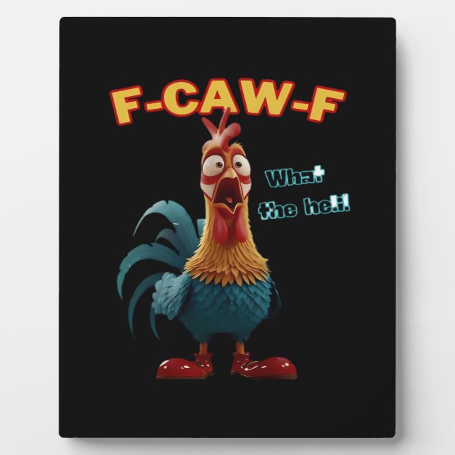 Funny Crow F-Caw-F Humour Gothic Plaque (Front)