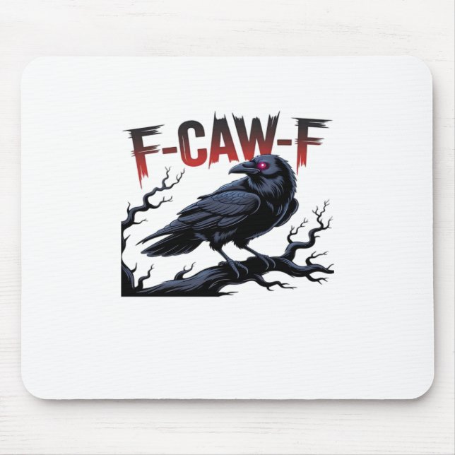 Funny Crow F-Caw-F Raven Classic Cool Unique Mouse Pad (Front)
