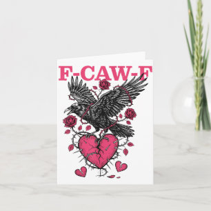 Funny Crow F-caw-f Valentines Day Black Bird Fcawf Card