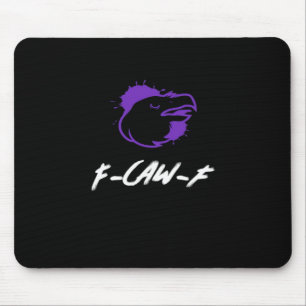 Funny Crow Logo F-Caw-F – Caws For Attention! Clas Mouse Pad