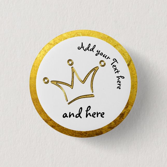 Funny Crown gold + your backgr. & text 3 Cm Round Badge (Front)