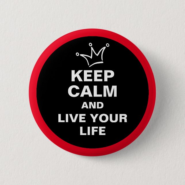 Funny Crown white & KEEP CALM + text 6 Cm Round Badge (Front)