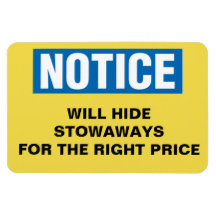 Funny Cruise Cabin Door - Will Hide Stowaways