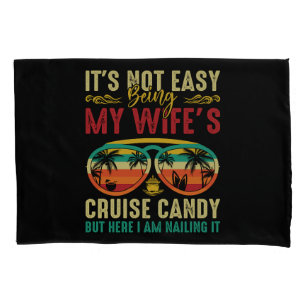 Funny Cruise Candy Husband Pillowcase