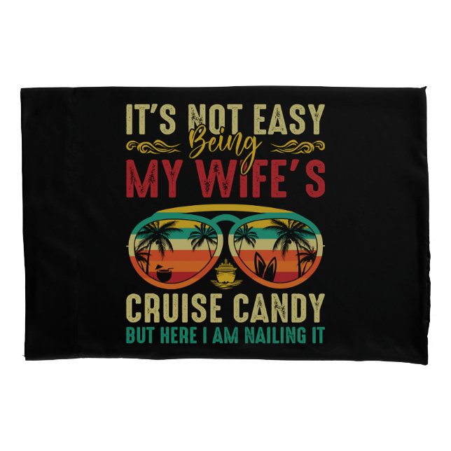 Funny Cruise Candy Husband Pillowcase (Front)