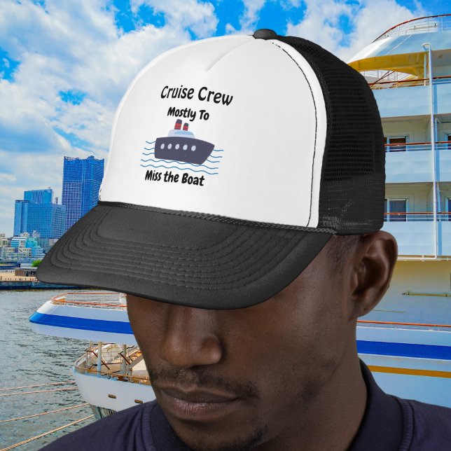Funny Cruise Crew Miss the Boat Black Personalise Trucker Hat (personalize with your own words)