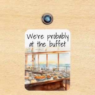 Funny Cruise Door Marker Probably at the Buffet  Magnet