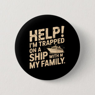 Funny Cruise Family Vacation Sarcastic Quote  6 Cm Round Badge