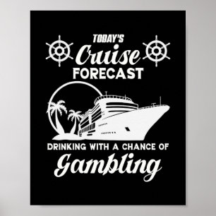 Funny Cruise Forecast Drinking With A Chance Of Ga Poster