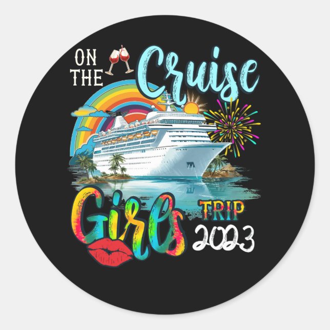 Funny Cruise Girls Trip 2023 Women Cruising Boat T Classic Round Sticker (Front)