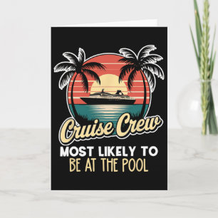 Funny Cruise Most Likely To Be At The Pool Card