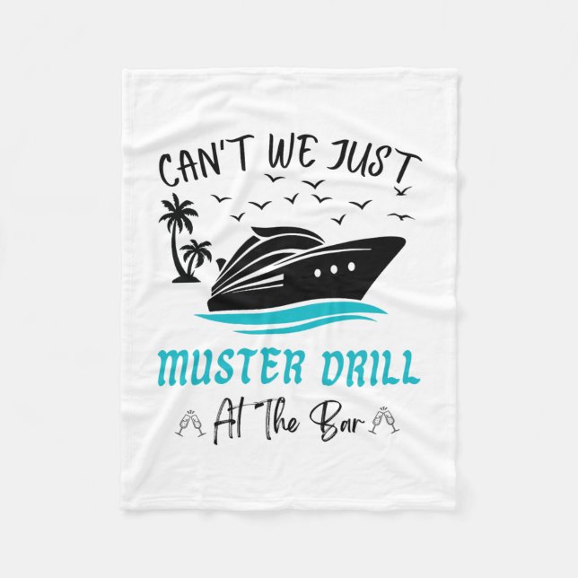 Funny Cruise Muster Drill Drinking Design  Fleece Blanket (Front)