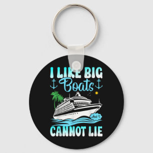 Funny Cruise Ship I Like Big Boats And I Cannot Li Key Ring
