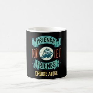 Funny Cruise Ship Quote Coffee Mug