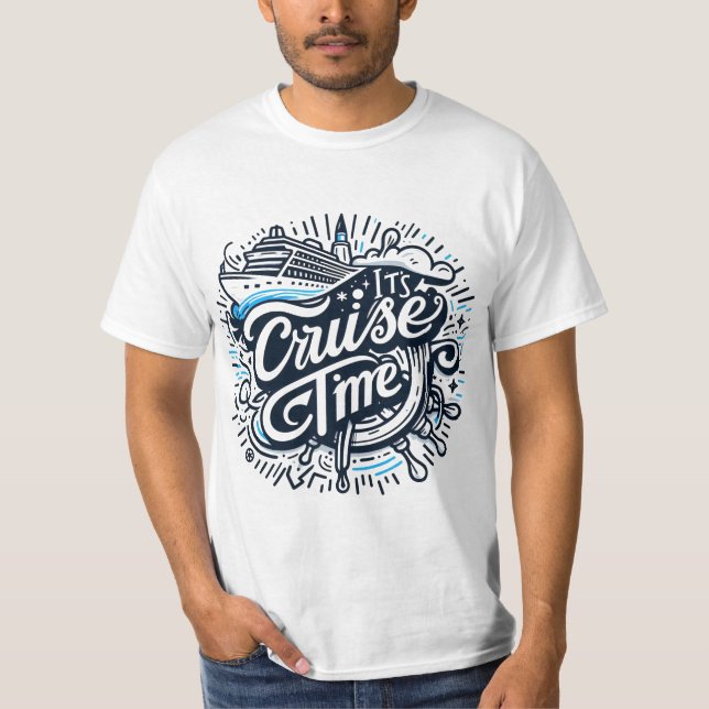 Funny Cruise Ship Vacation – It’s Cruise Time T-Shirt (Front)