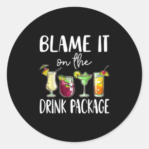 Funny Cruise Shirt 2026 Blame It On The Drink Pack Classic Round Sticker