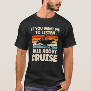 Funny Cruise Vacation Quote Trip Cool Family Match T-Shirt