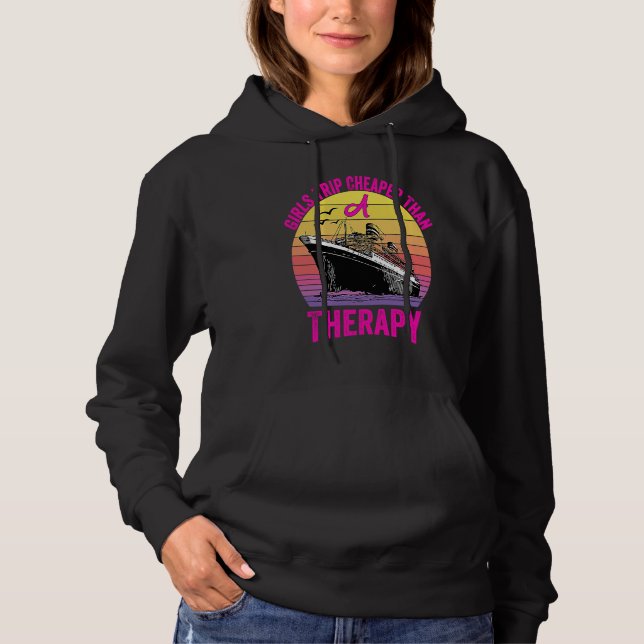 Funny Cruising Boat Trip Girls Trip Cheaper Than A Hoodie (Front)