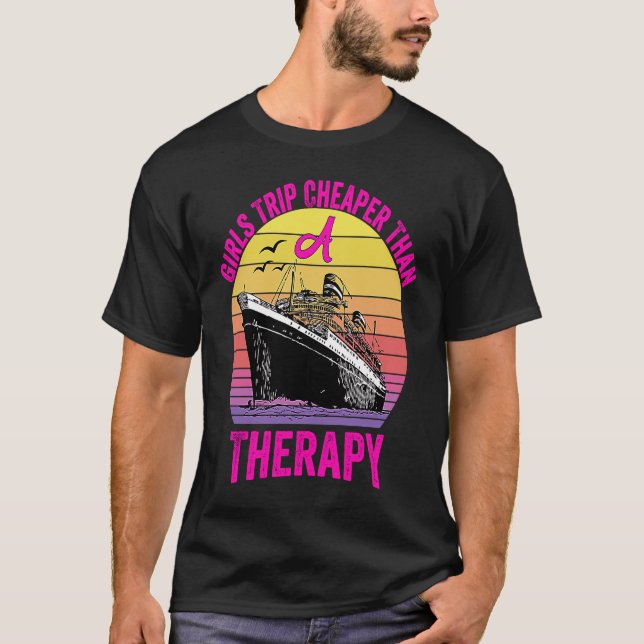 Funny Cruising Boat Trip Girls Trip Cheaper Than A T-Shirt (Front)
