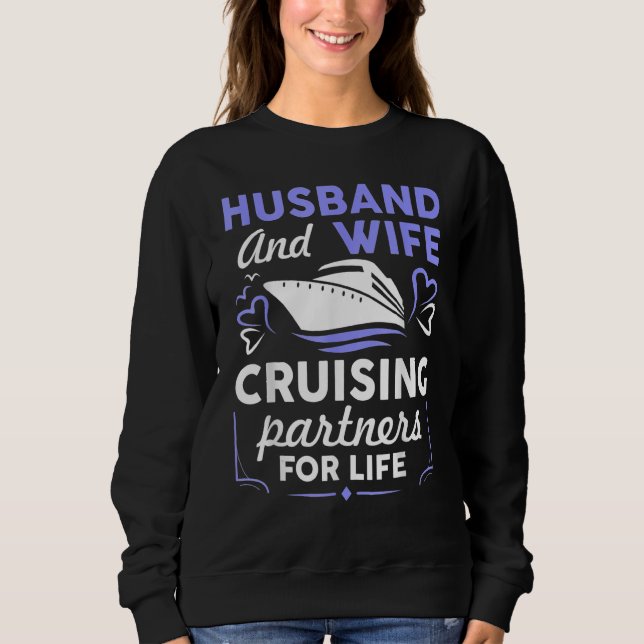 Funny Cruising Design For Husband Wife Couples Cru Sweatshirt (Front)