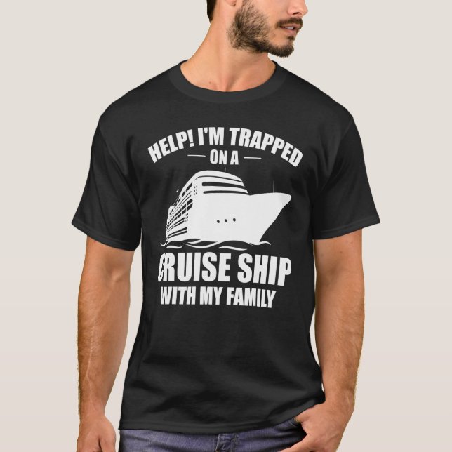 Funny Cruising Family Vacation On Cruise Ship With T-Shirt (Front)