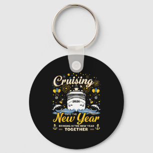 Funny Cruising Into 2026 New Year Matching Family  Key Ring