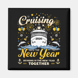 Funny Cruising Into 2026 New Year Matching Family Magnet