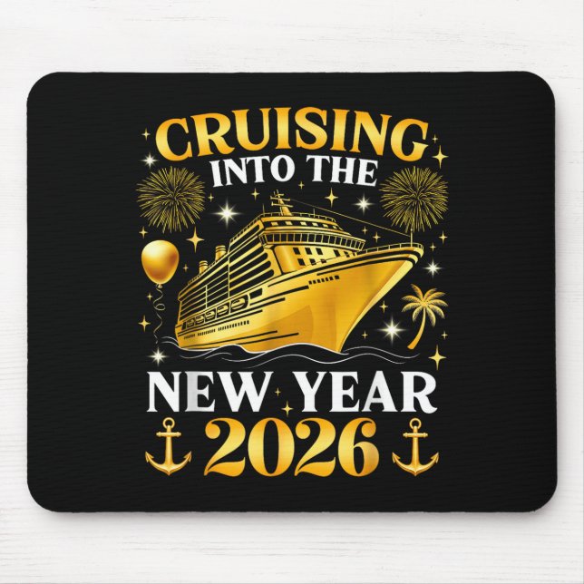 Funny Cruising Into 2026 New Year Matching Family  Mouse Pad (Front)