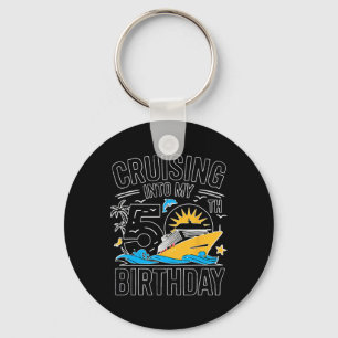 Funny Cruising Into My 50th Birthday Mediterranean Key Ring