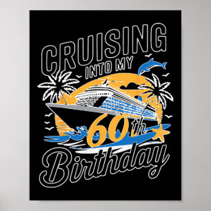 Funny Cruising Into My 60th Birthday Mediterranean Poster