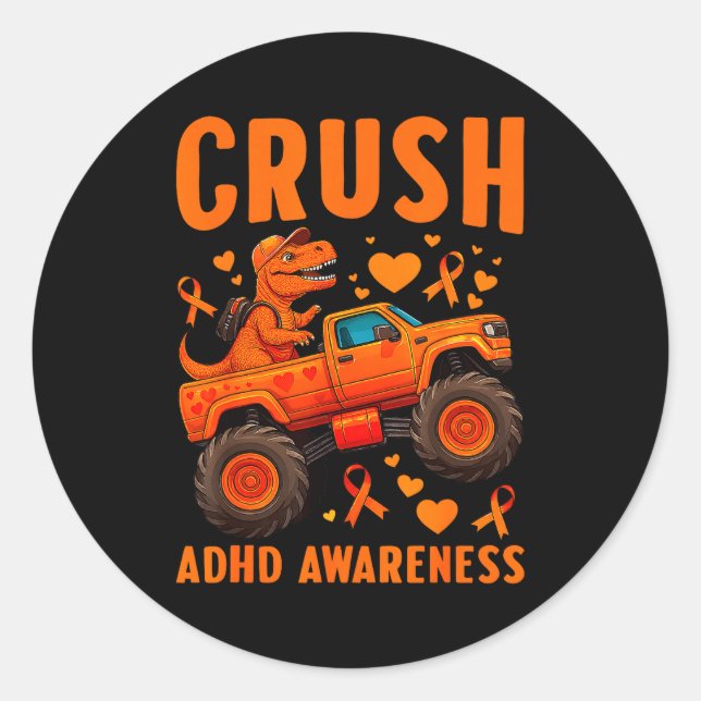 Funny Crush Adhd Awareness T-rex Monster Truck Kid Classic Round Sticker (Front)