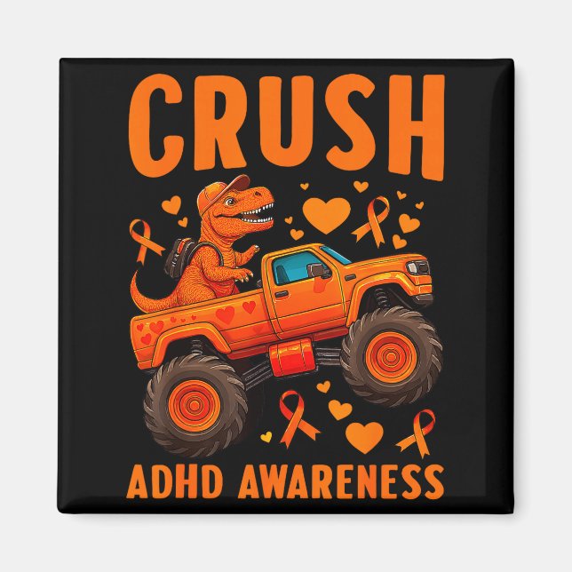 Funny Crush Adhd Awareness T-rex Monster Truck Kid Magnet (Front)