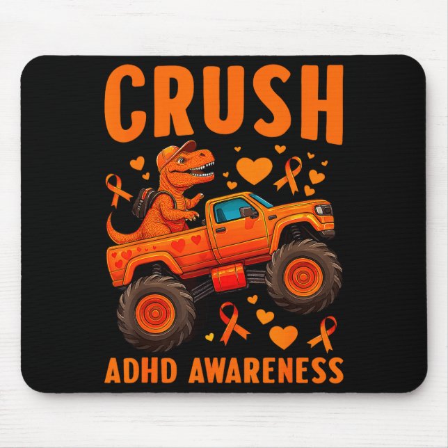 Funny Crush Adhd Awareness T-rex Monster Truck Kid Mouse Pad (Front)
