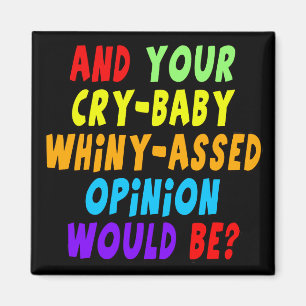 Funny Cry Baby T-shirts Gifts Magnet