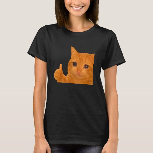 Funny Crying Orange Cat Meme Thumbs-up Weird Cat F T-Shirt (Front)
