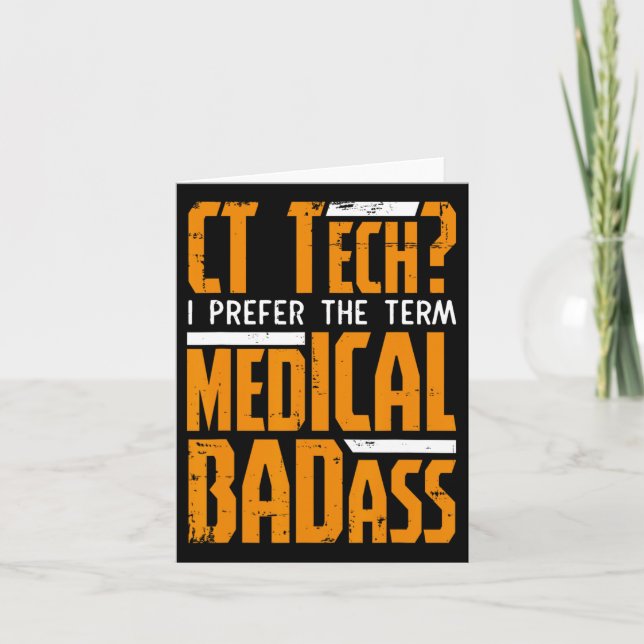 Funny Ct Tech Radiology Ct Cat Scan - Medical Bad  Card (Front)