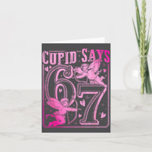Funny Cud Says Six Seven Valentine 67 Meme Men Wom Card