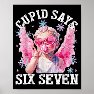Funny Cud Says Six Seven Valentine 67 Meme Men Wom Poster