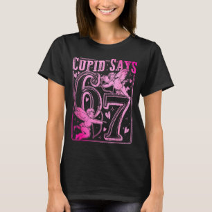 Funny Cud Says Six Seven Valentine 67 Meme Men Wom T-Shirt