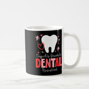 Funny Cupid's Favorite Dental Istant Valentine's D Coffee Mug