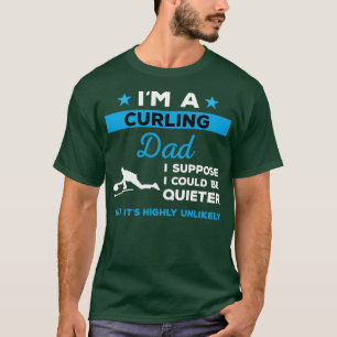 Funny Curling Dad Gift T-Shirt