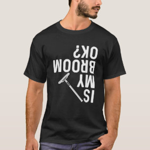 Funny Curling Sport Curling Broom Sweep Joke T-Shirt