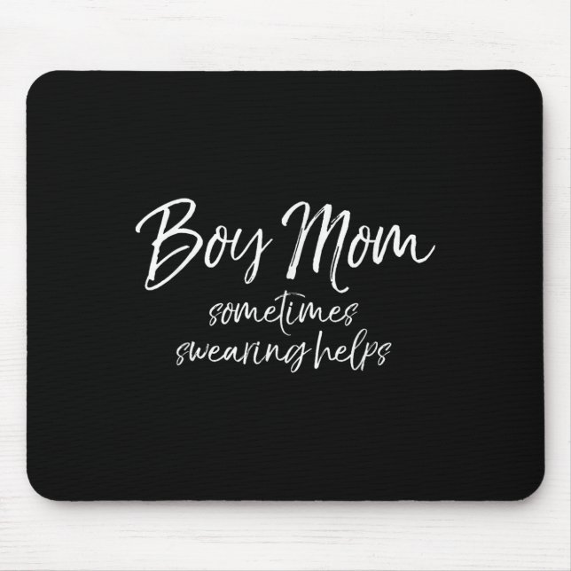 Funny Cussing Mother Gift Sometimes Swearing Helps Mouse Pad (Front)