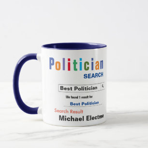 Funny Custom Best Politician Mug