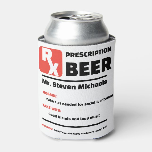FUNNY! 🍺 Custom Joke Prescription Beer Cooler  (Can Front)
