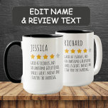 Funny Custom Name 5 Star Review Mug for Her<br><div class="desc">Celebrate her with a funny personalised review-style design that’s sure to make her smile. Customise the name, star rating, and playful review text to highlight what makes her amazing—from great hugs to perfect shopping skills, or even quirky habits that deserve a laugh. This unique mug makes a thoughtful and hilarious...</div>
