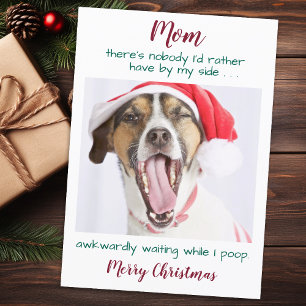 Funny Custom Pet Photo Dog Mum Merry Christmas Hol Holiday Card